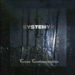 Cross Contamination - CD Audio di Systemyk