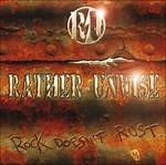 Rock Doesn't Rust - CD Audio di Rather Unwise