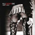 Shoot on Sight - CD Audio di Kill Twentyone