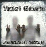 American Circus - CD Audio di Violet Gibson