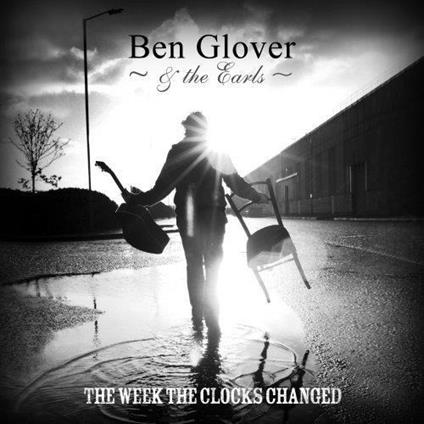 The Week The Clocks Changed - CD Audio di Ben Glover
