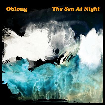 The Sea at Night - Vinile LP di Oblong