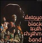 Ifetayo - CD Audio di Black Truth Rhythm Band