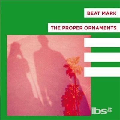 Beat Mark-Proper Ornaments - Flowers-Two Weeks - Vinile 7''