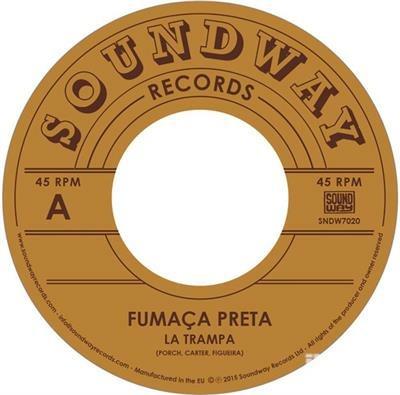 Fumaca Preta - La Trampa - Vinile 7''