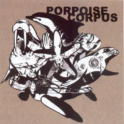 Porpoise Corpus - CD Audio di Porpoise Corpus