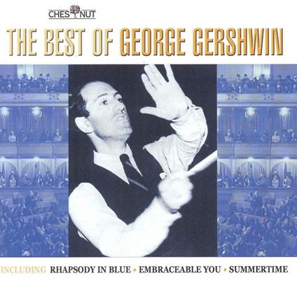 The Best of - CD Audio di George Gershwin