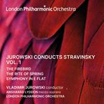 Jurowski Conducts Stravinsky vol.1