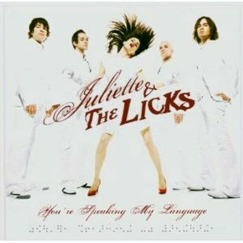 You're Speaking my Language - CD Audio di Juliette & the Licks