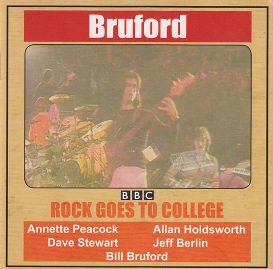 Rock Goes to College - CD Audio + DVD di Bruford
