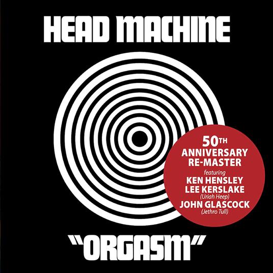 Orgasm (50th Anniversary Edition) - CD Audio di Head Machine