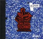 Let The Children Techno