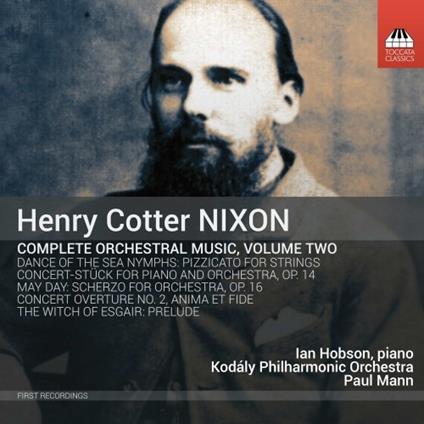 Musica completa per orchestra vol.2 - CD Audio di Paul Mann,Henry Cotter Nixon
