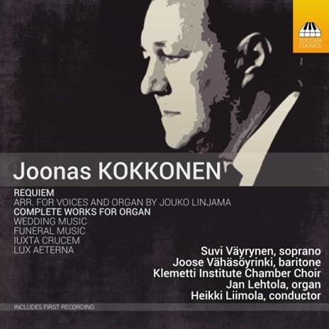 Requiem - Wedding Music - Funeral Music - Lux Aeterna - Luxta Crucem - CD Audio di Joonas Kokkonen