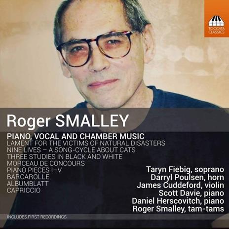 Piano, Vocal and Chamber Music - CD Audio di Taryn Fiebig,Roger Smalley