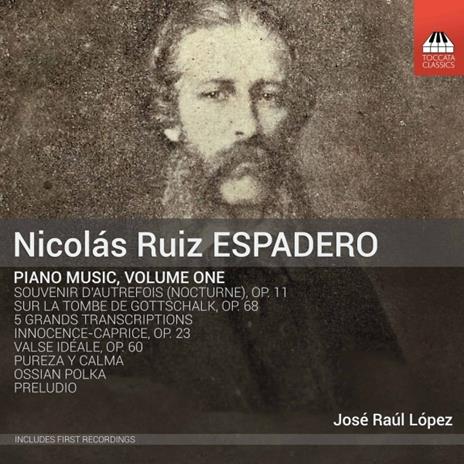 Musica per pianoforte completa vol.1 - CD Audio di José Raul Lopez,Nicolás Ruiz Espadero