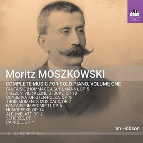 Complete Music for Piano Solo vol.1 - CD Audio di Moritz Moszkowski,Ian Hobson