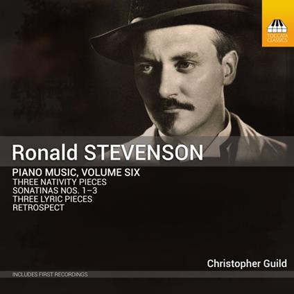 Musica completa per pianoforte vol.6 - CD Audio di Ronald Stevenson,Christopher Guild