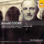 Arnold Cooke. Complete String Quartets, Vol. 1
