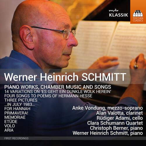 Piano Works, Chamber Music And Songs - CD Audio di Werner Heinrich Schmitt