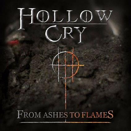 From Ashes to Flames - CD Audio di Hollow Cry