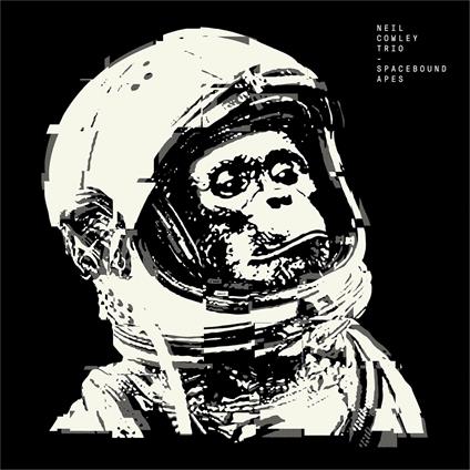 Spacebound Apes - Vinile LP di Neil Cowley