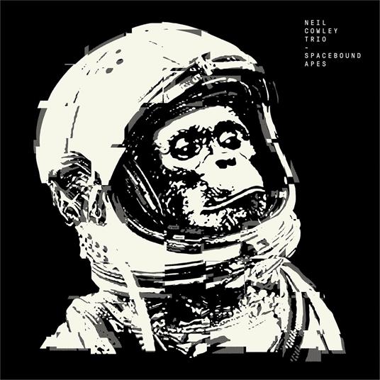 Spacebound Apes - Vinile LP di Neil Cowley