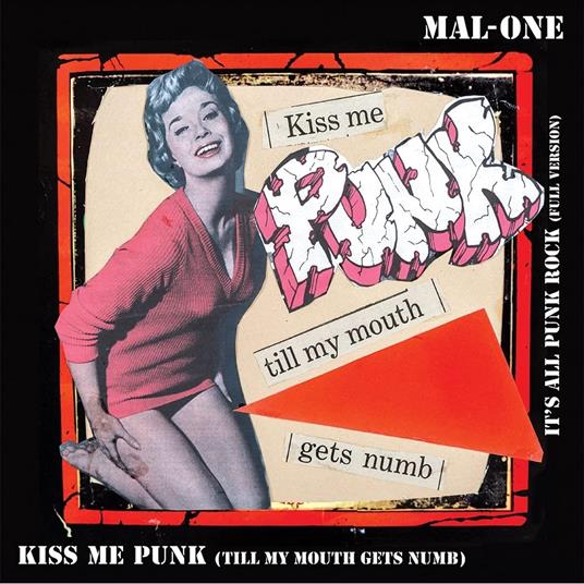 Kiss Me Punk - Vinile 7'' di Mal-One