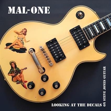 Looking At The Decals On Steve Jones Guitar - Vinile LP di Mal-One