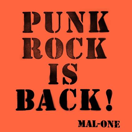 Punk Rock Is Back! - CD Audio di Mal-One