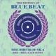 History of Blue Beat - CD Audio