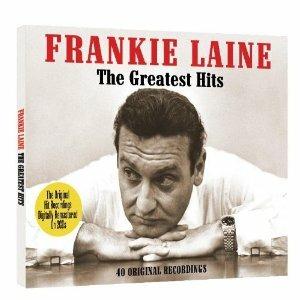 Greatest Hits - CD Audio di Frankie Laine