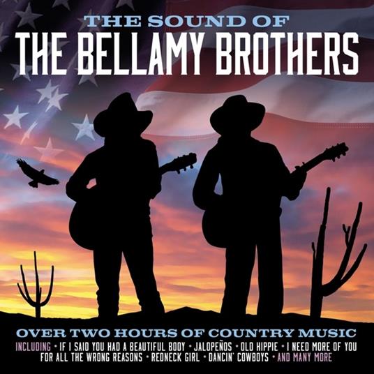 Sound Of - CD Audio di Bellamy Brothers