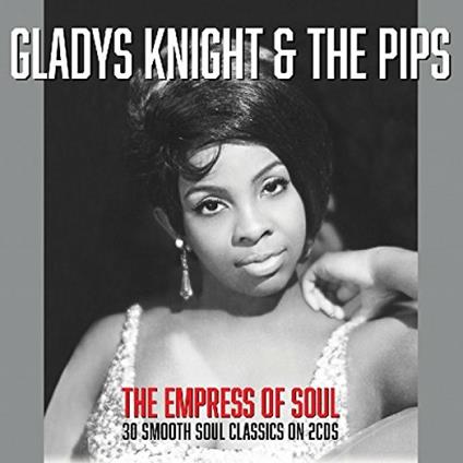 Empress of Soul - CD Audio di Gladys Knight and the Pips