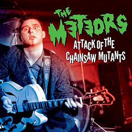 Attack Of The Chainsaw Mutants - CD Audio + DVD di Meteors