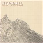 Frozen by Sight - CD Audio di Paul Smith,Peter Brewis