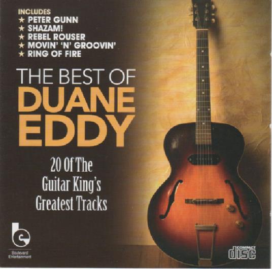 The Best Of Duane Eddy (20 Of The Guitar King'S Greatest Tracks) - CD Audio di Duane Eddy