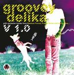 Grooveydelika vol.1