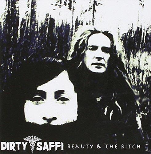 Beauty & the Bitch - CD Audio di Dirty Saffi