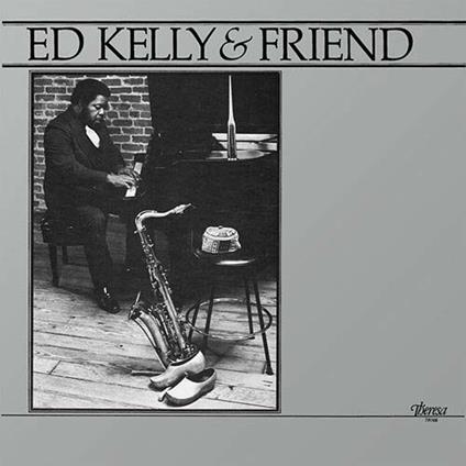 Ed Kelly & Friend (Pharoah Sanders) - Vinile LP di Ed Kelly