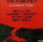 Bushman Song - Vinile LP di John Stubblefield