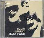 Lucky Four - Vinile LP di David Murray