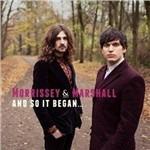 And so it Began... - CD Audio di Morrissey & Marshall