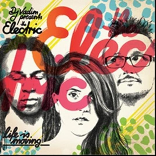 Life is Moving - CD Audio di DJ Vadim,Electric