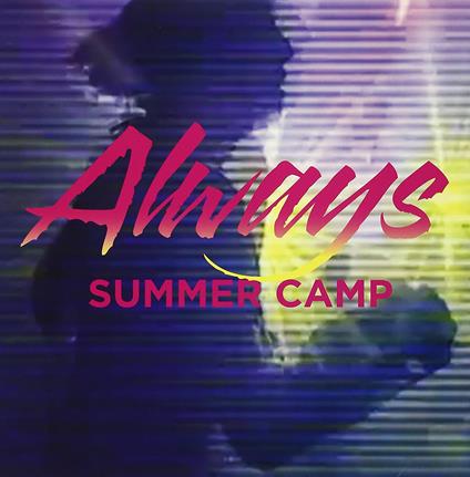 Always Ep - Vinile LP di Summer Camp
