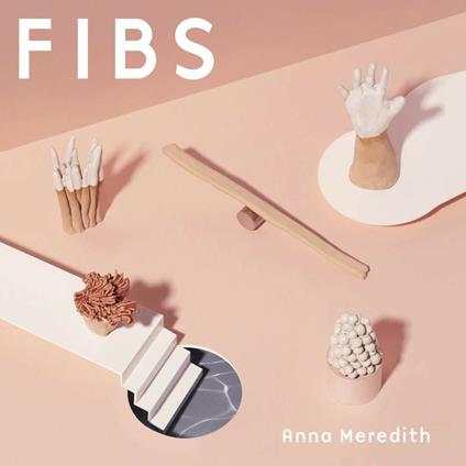 Fibs - CD Audio di Anna Meredith