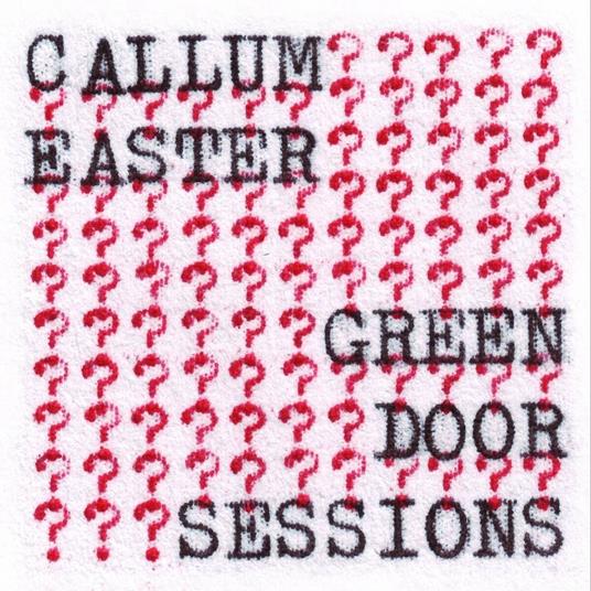 Green Door Sessions - Vinile LP di Callum Easter