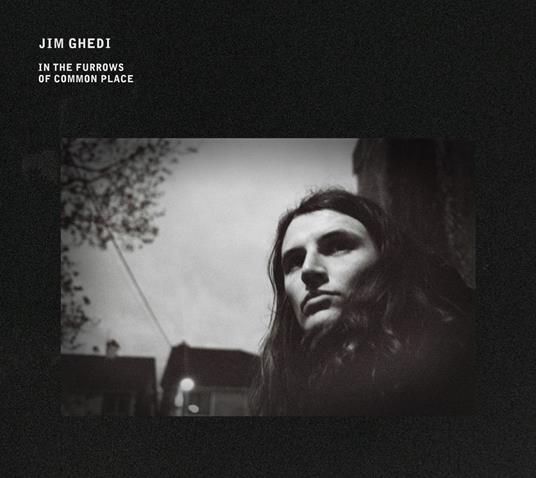 In the Furrows of Commom Place - CD Audio di Jim Ghedi