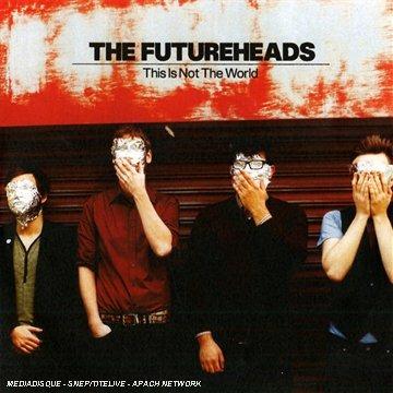 This Is Not the World - CD Audio di Futureheads