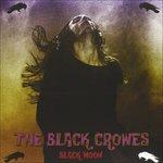 Black Moon - CD Audio di Black Crowes